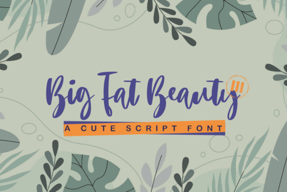 Big Fat Beauty: A Calligraphy Font for Elegant Web Design
