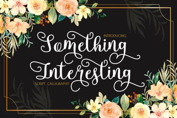 Bring Charm to Your Creations with Something Interesting Font