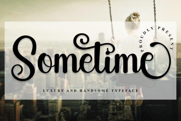 Enhance Your Campaigns with Sometime Font