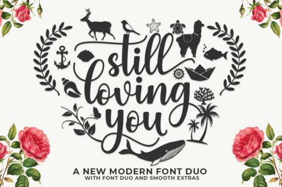 Still Loving You: A Modern Script Font for Business